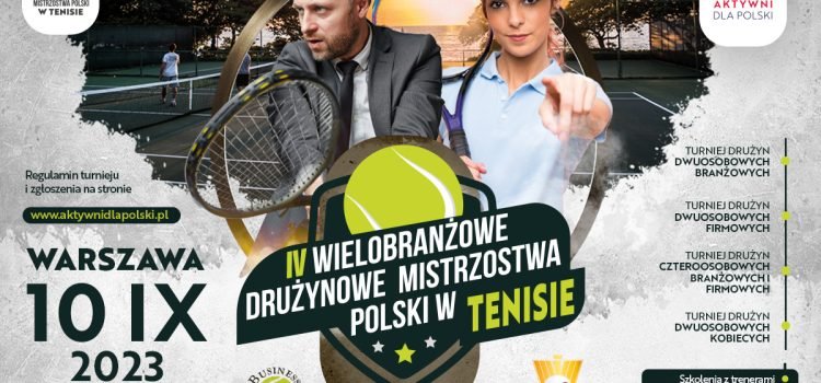 IV Wielobranżowe Drużynowe Mistrzostwa Polski w Tenisie – relacja