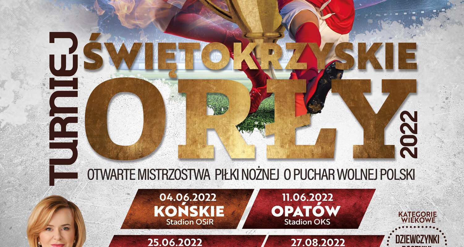 Świętokrzyskie Orły Otwarte Mistrzostwa Piłki Nożnej o Puchar Wolnej Polski 2022
